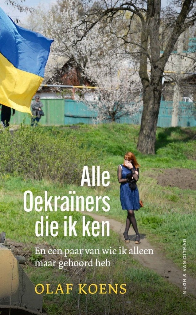 Alle Oekraïners die ik ken - Olaf Koens, 20e eeuw of later, Europa, Zo goed als nieuw, Olaf Koens