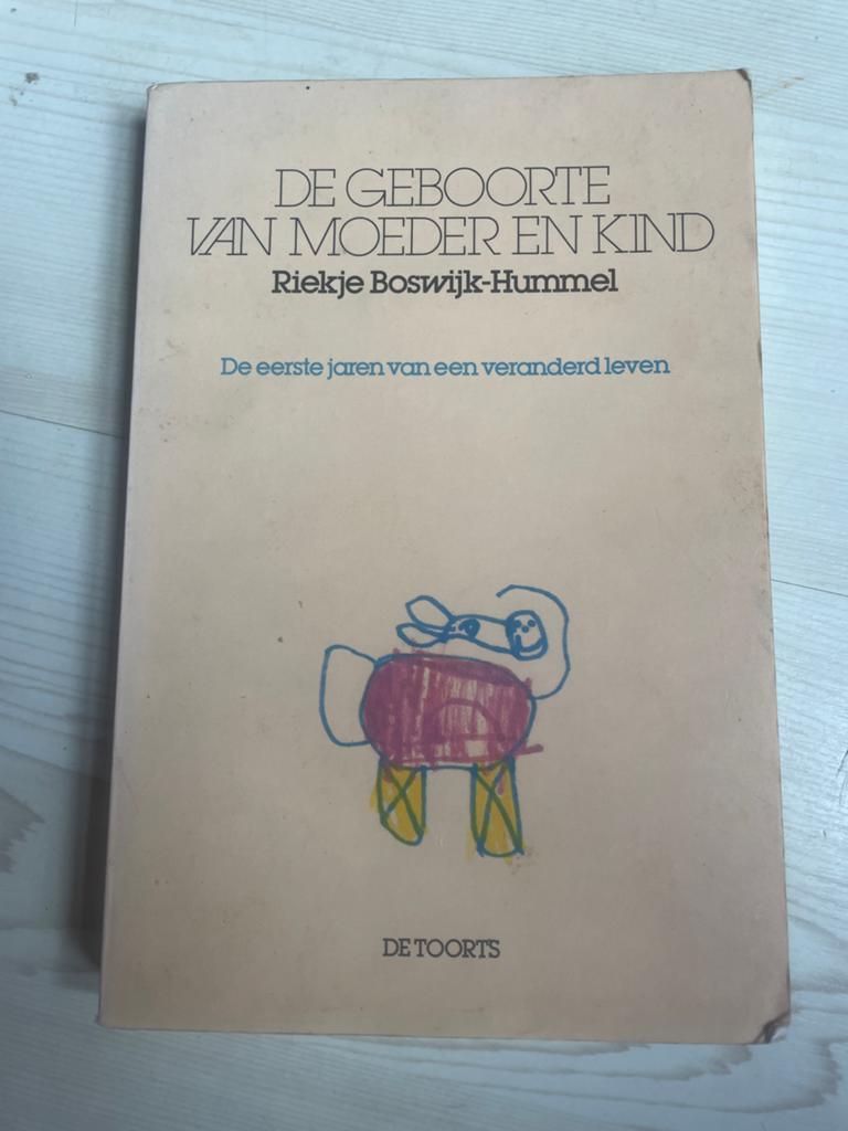 R. Boswijk-Hummel - De geboorte van moeder en kind, Ophalen of Verzenden, Gelezen, R. Boswijk-Hummel