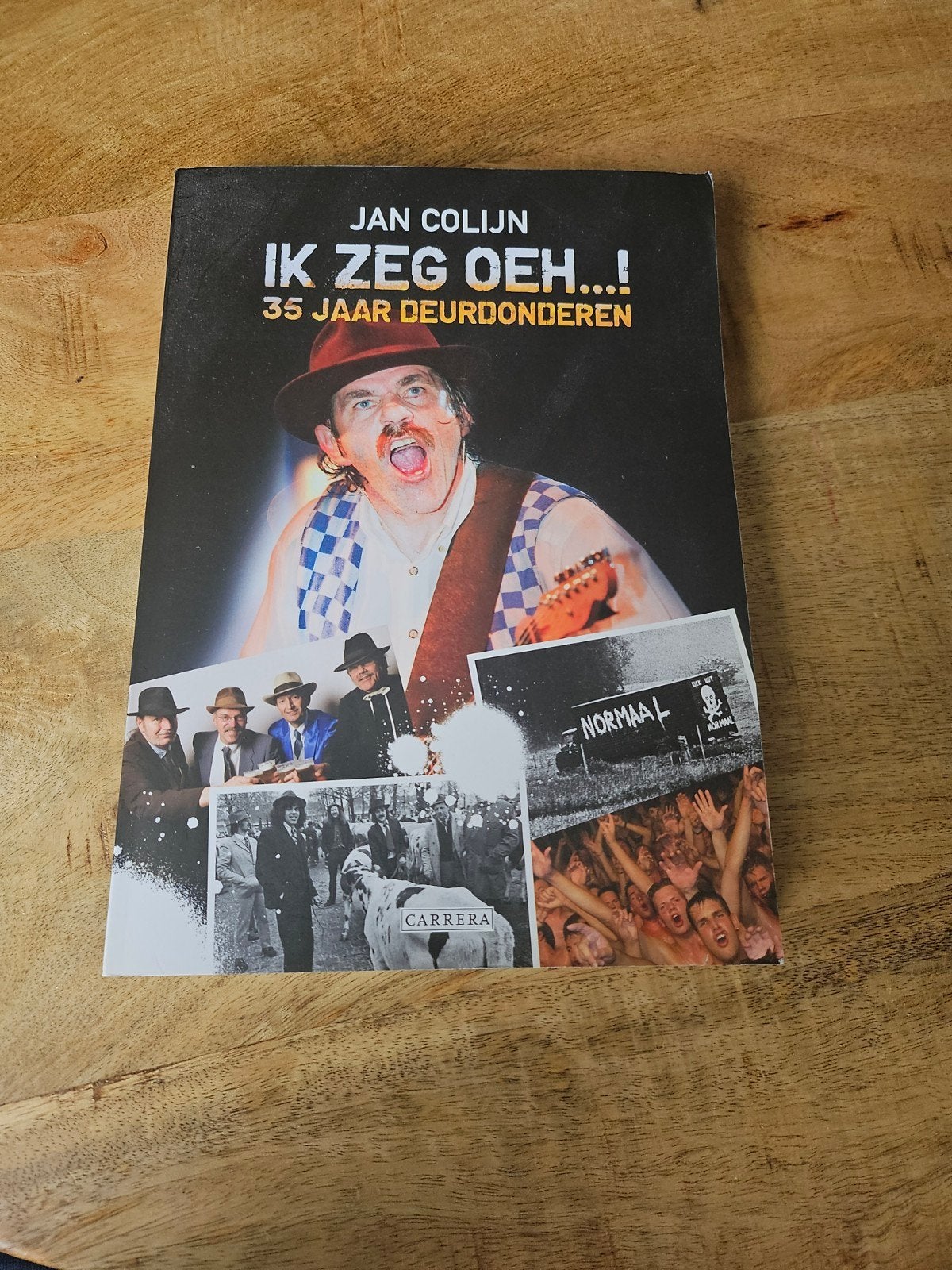 (normaal) Jan Colijn - Ik Zeg Oeh...! 35 Jaar Deurdonderen, Boeken, Ophalen of Verzenden, Zo goed als nieuw, Jan Colijn, Nederland