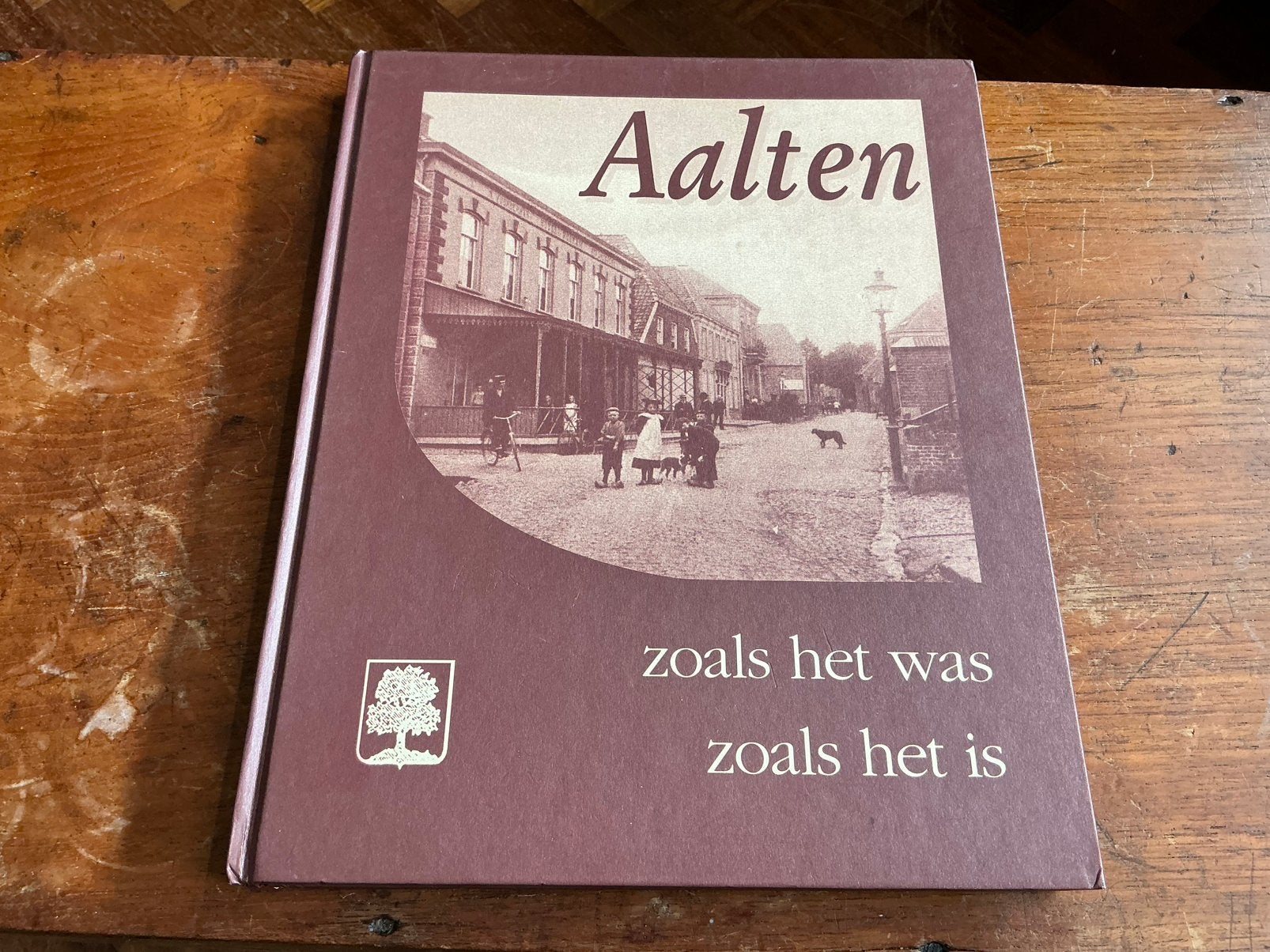 Aalten zoals het was, zoals het is, Ophalen of Verzenden