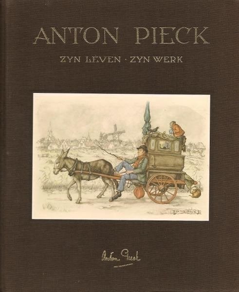 Anton Pieck: Zyn leven, zyn werk (1951), Boeken, Ophalen of Verzenden, Zo goed als nieuw, Schilder- en Tekenkunst