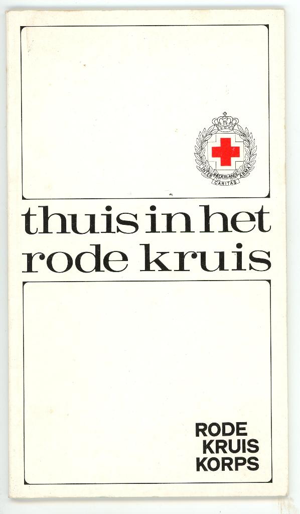 thuis in het rode kruis Rode Kruis Korps, Ophalen of Verzenden, Overige soorten, Nederland, Boek of Tijdschrift