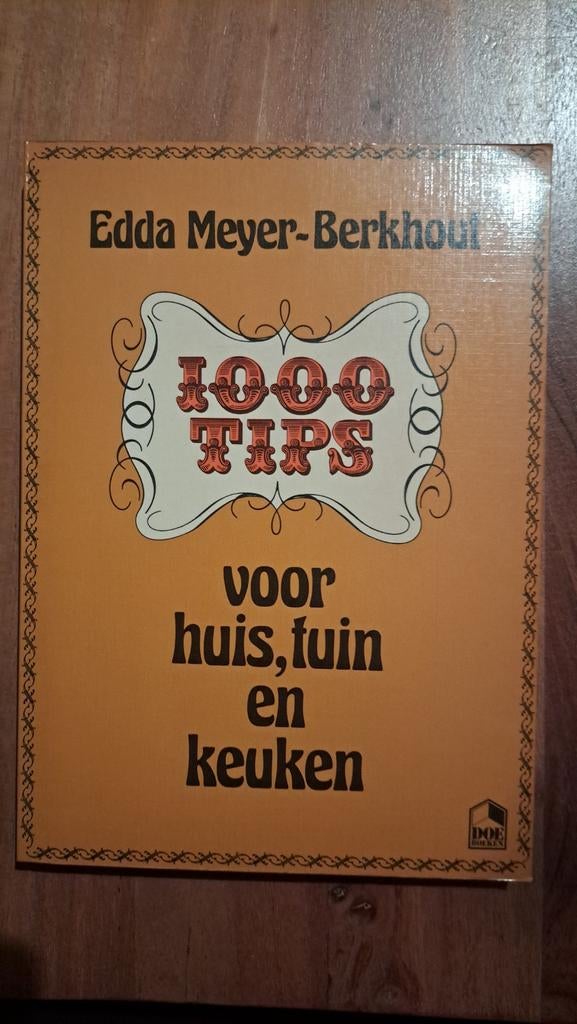 1000 Tips voor huis, tuin en keuken - Edda Meyer-Berkhout, Boeken, Ophalen of Verzenden, Gelezen, Edda Meyer-Berkhout, Overige soorten