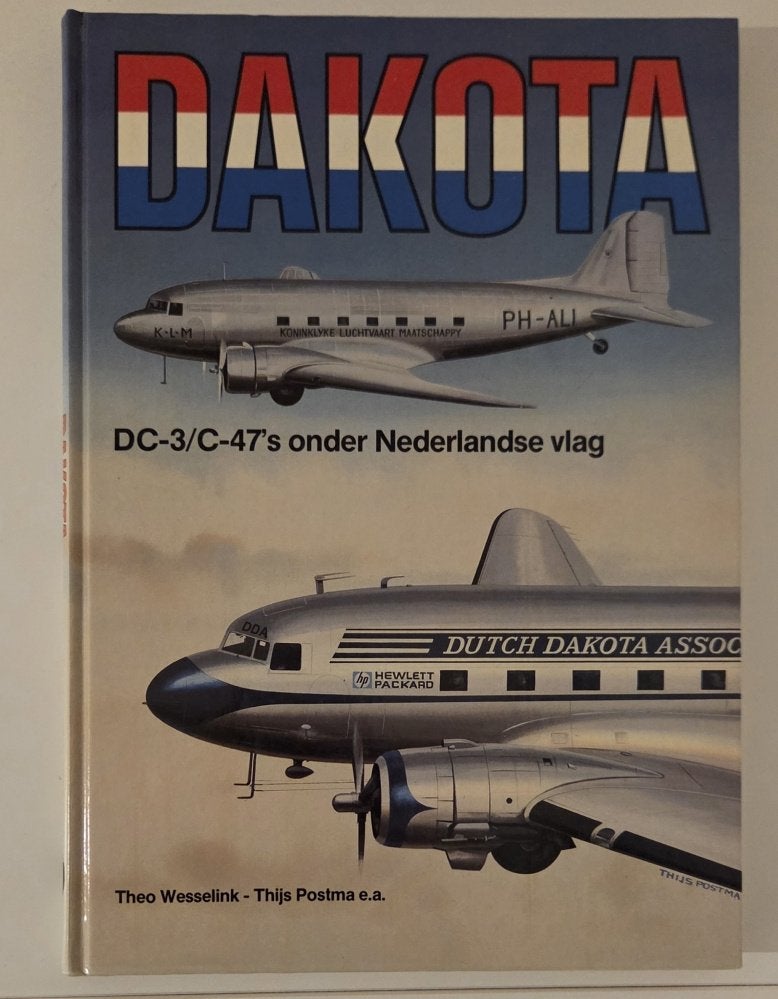 Dakota - DC-3/C-47's onder Nederlandse vlag, Ophalen of Verzenden, Gelezen, Vliegtuig