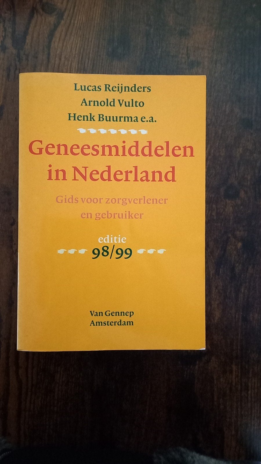 Geneesmiddelen in Nederland - Gids 98/99, Ophalen, Gelezen, Overige typen, Lucas Reijnders, Arnold Vulto, Henk Buurma e.a.