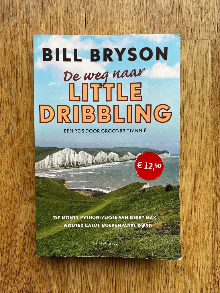 De weg naar Little Dribbling - Bill Bryson, Boeken, Ophalen of Verzenden, Gelezen, Bill Bryson, Nederland