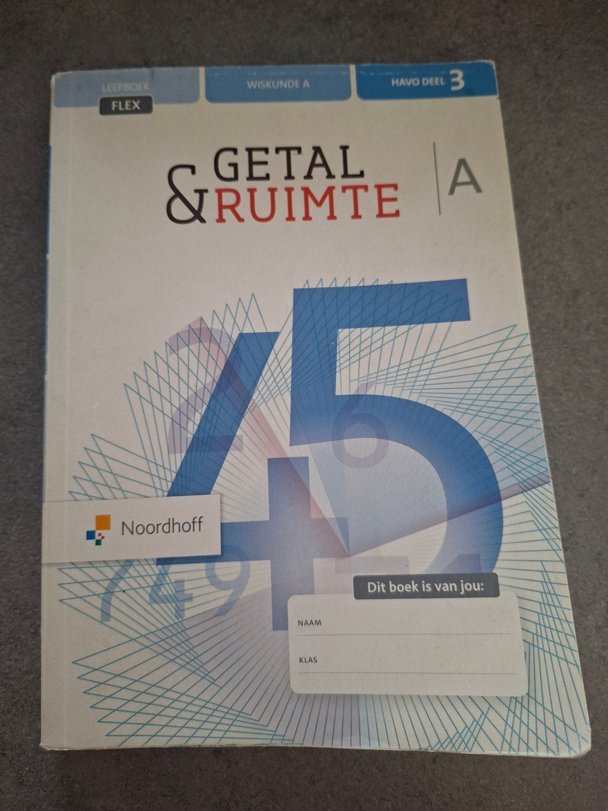 Getal & Ruimte Wiskunde A deel 3 Noordhof, Boeken, Wiskunde A, Ophalen of Verzenden, J.H. Dijkhuis, HAVO