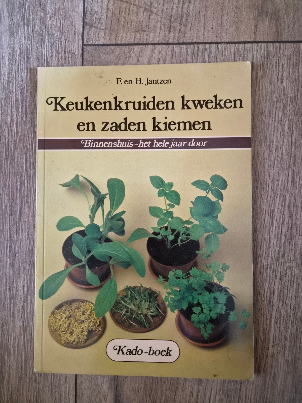 Keukenkruiden kweken en zaden kiemen - Binnenshuis, Ophalen of Verzenden, Gelezen, F. en H. Jantzen, Moestuin