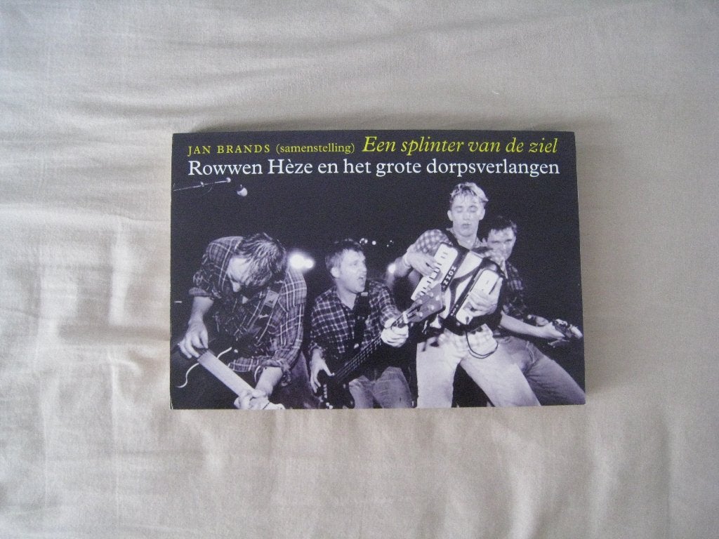 Een splinter van de ziel: Rowwen Héze, Boeken, Muziek, Ophalen of Verzenden, Nieuw, Algemeen, Jan Brands
