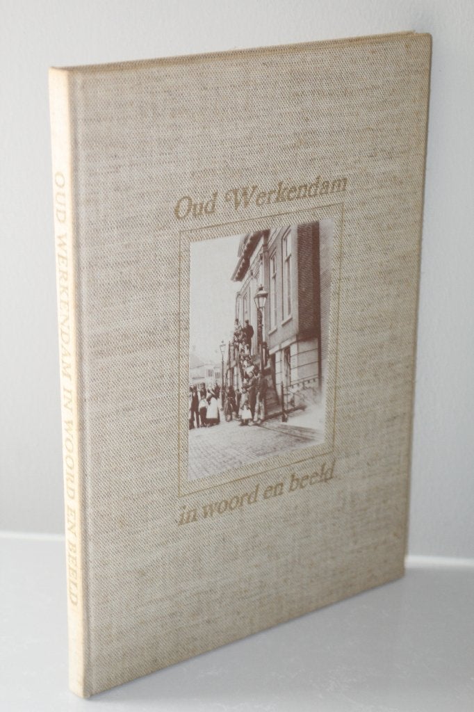 Oud Werkendam in woord en beeld, door Piet Vos, Ophalen of Verzenden, Gelezen