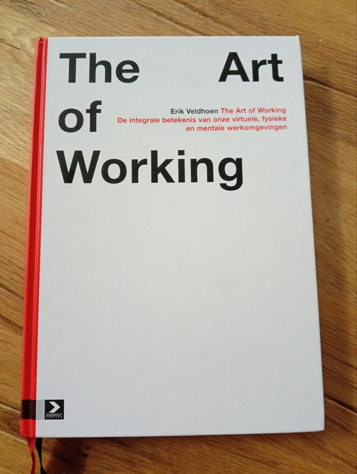 The Art of Working - Erik Veldhoen, Ophalen of Verzenden, Zo goed als nieuw, Gamma, Erik Veldhoen
