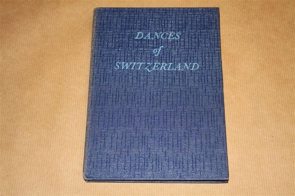 Dances of Switzerland [1960]. Handboek Europese volksdansen., Boeken, Kunst en Cultuur | Dans en Theater, Gelezen, Toneel, Ophalen of Verzenden