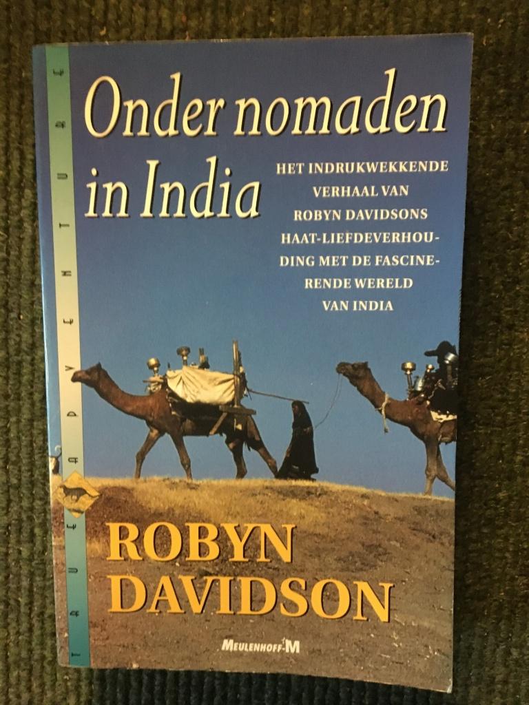 Onder Nomaden in India; door Robyn Davidson #Azie #Rabari, Ophalen of Verzenden, Gelezen, Robyn Davidson, Azië