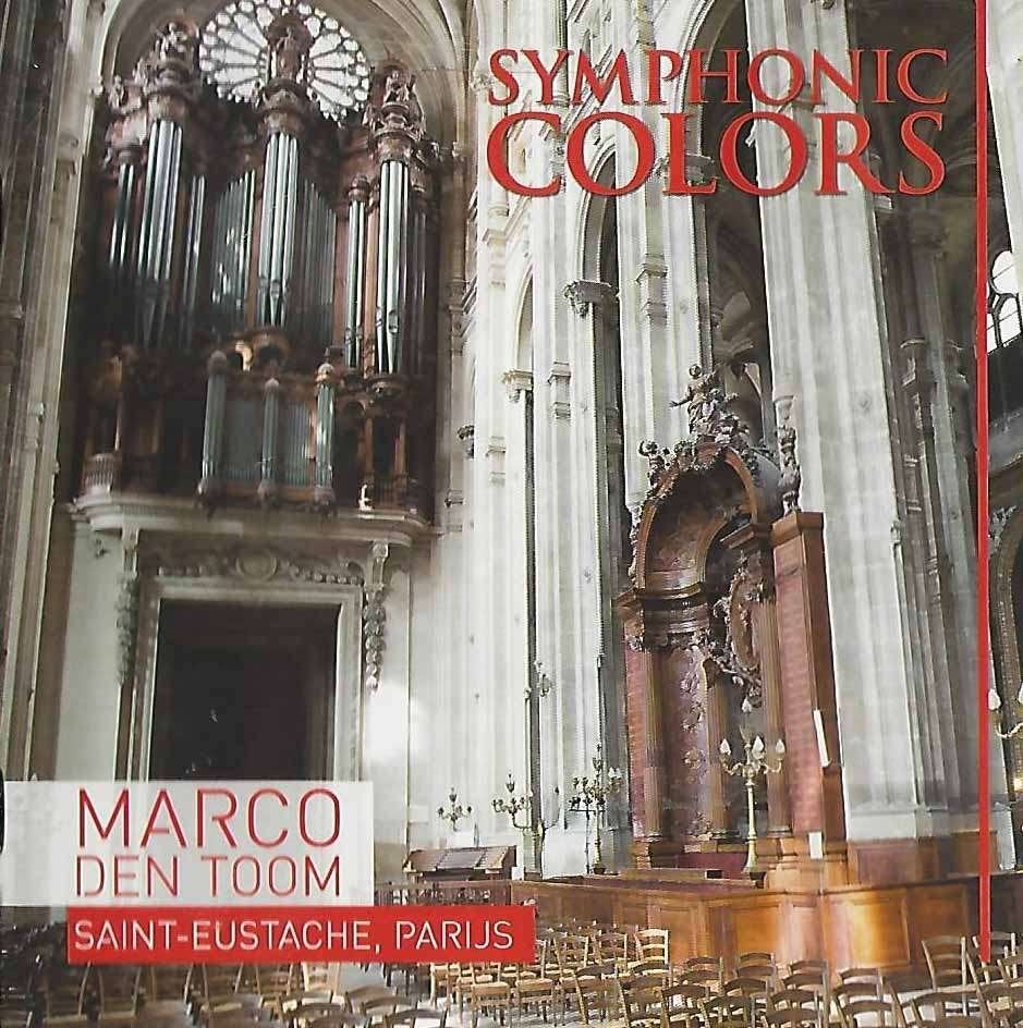 OrgelCD: Marco den Toom - Symphonic Colors - Parijs, Ophalen of Verzenden, Zo goed als nieuw, Instrumentaal, Orgel