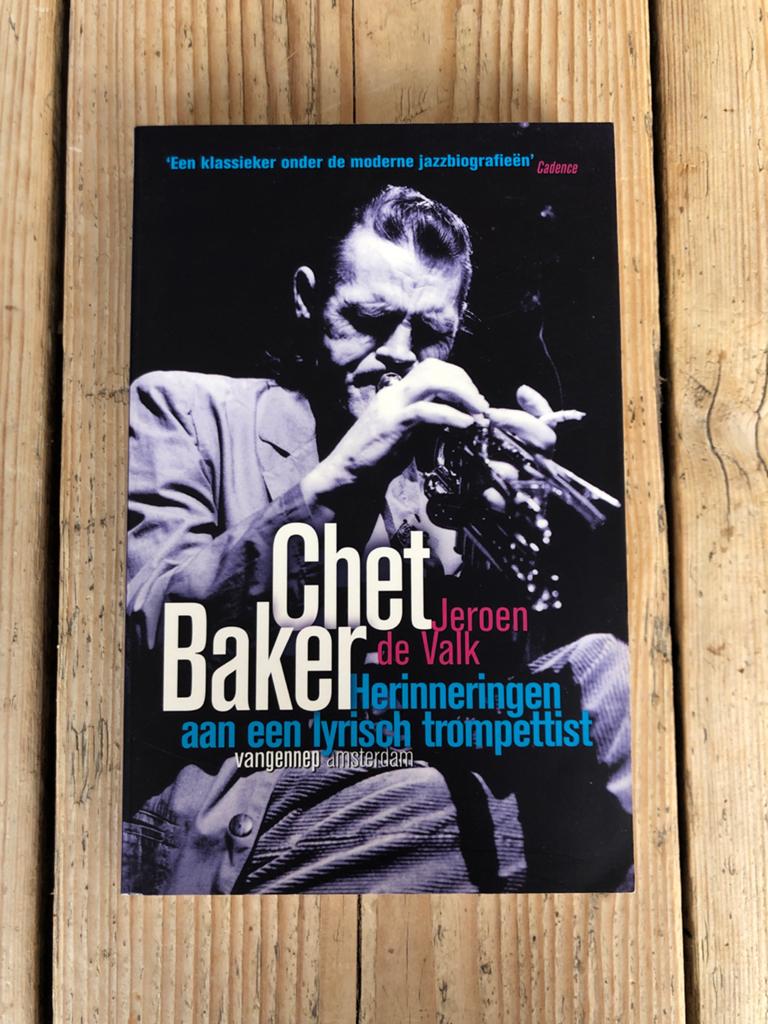 Chet Baker: Herinneringen aan een lyrisch trompettist, Ophalen of Verzenden, Gelezen, Artiest