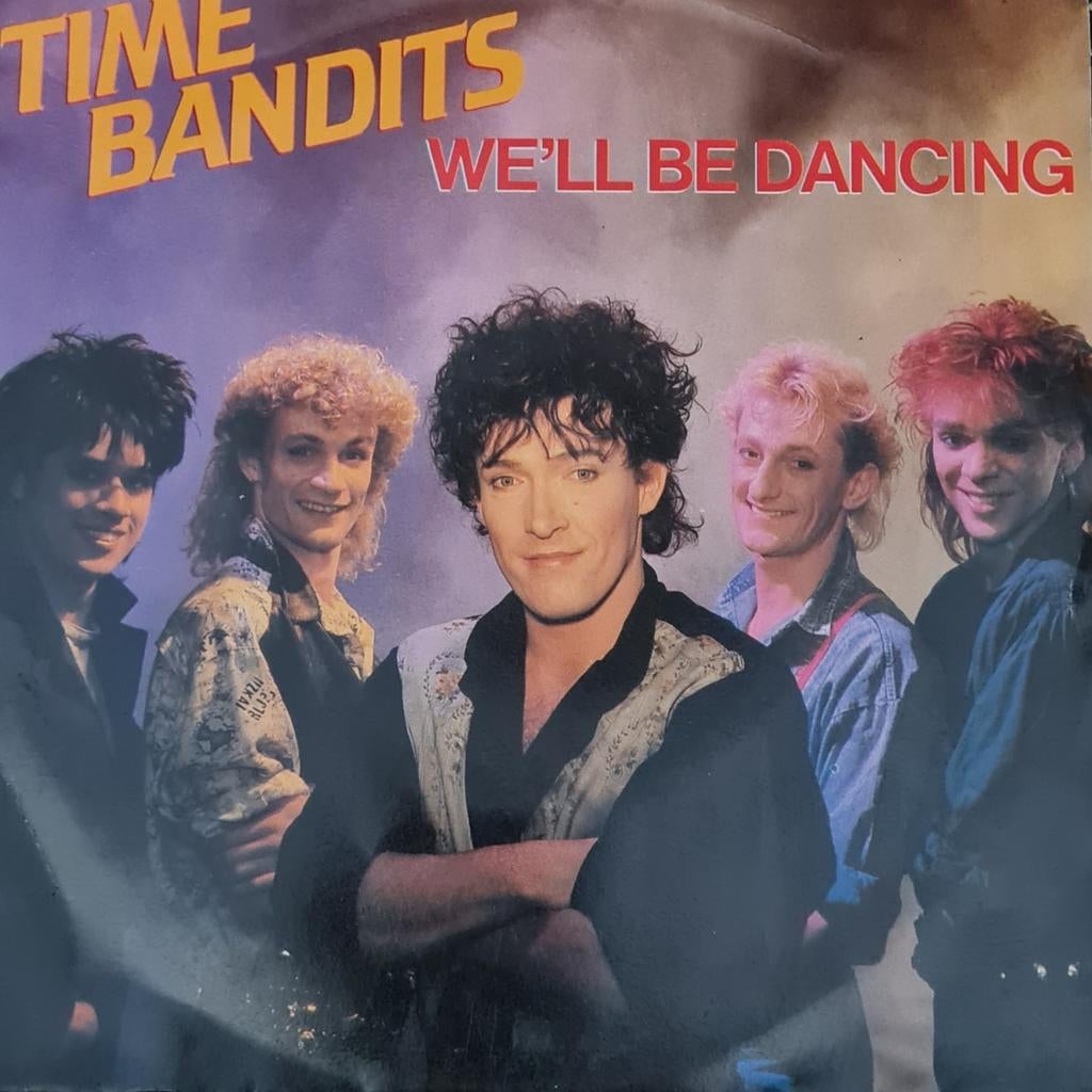 TIME BANDITS  - WE'LL BE DANCING, Ophalen of Verzenden, Gebruikt, Pop