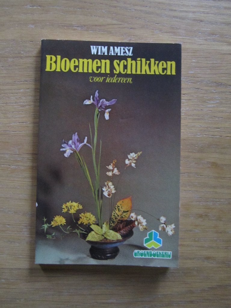 Bloemen schikken voor iedereen Wim Amesz, Boeken, Wonen en Tuinieren, Bloemschikken, Groendecoratie, Ophalen of Verzenden, Zo goed als nieuw