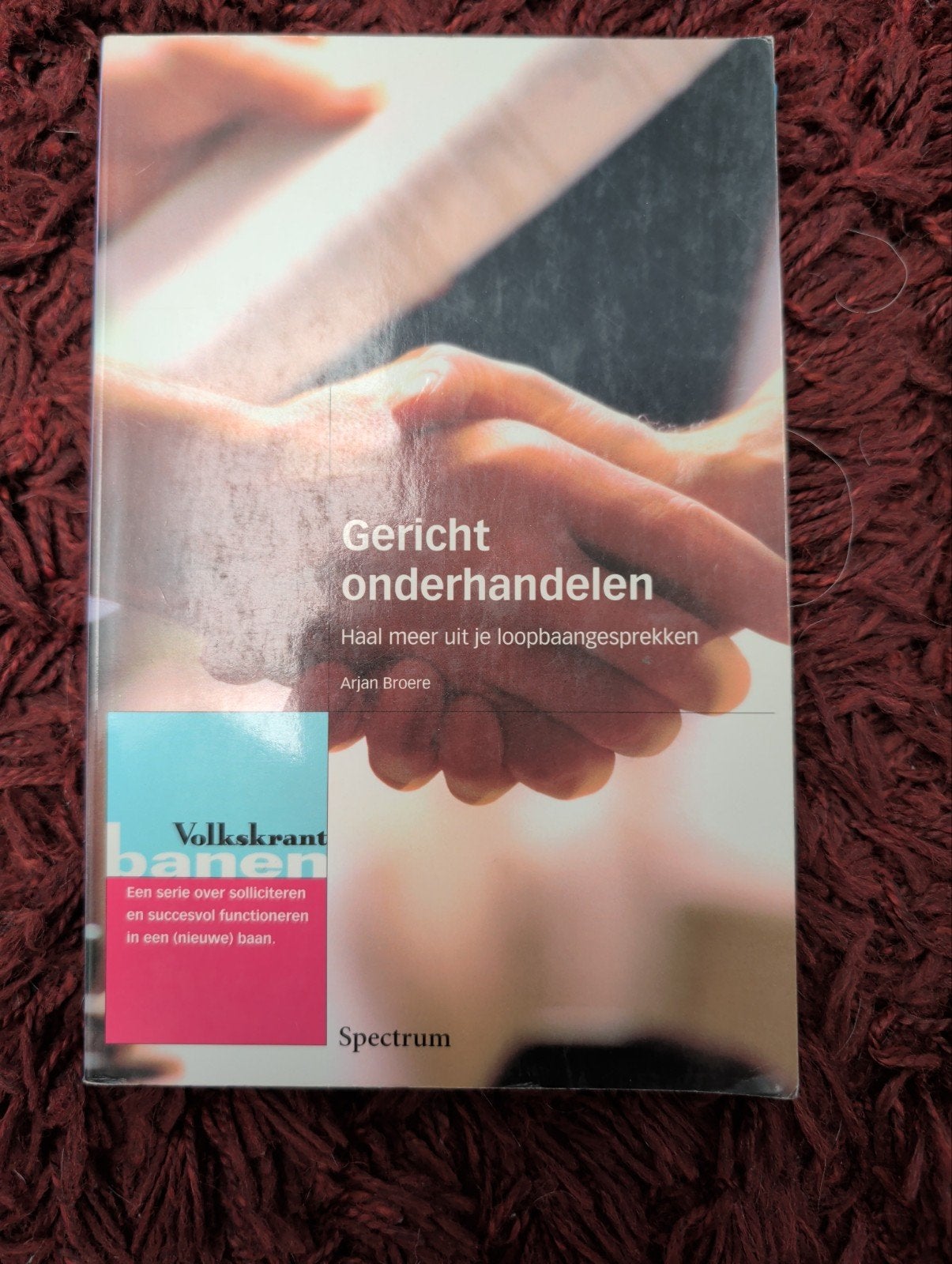 Gericht onderhandelen - Haal meer uit je loopbaangesprekken, Ophalen of Verzenden, Gelezen, Arjan Broere