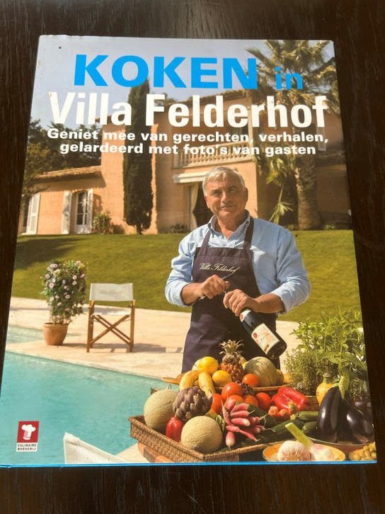 Koken in Villa Felderhof: Recepten, verhalen en gasten, Boeken, Kookboeken, Ophalen of Verzenden, Gelezen, Europa, Hoofdgerechten