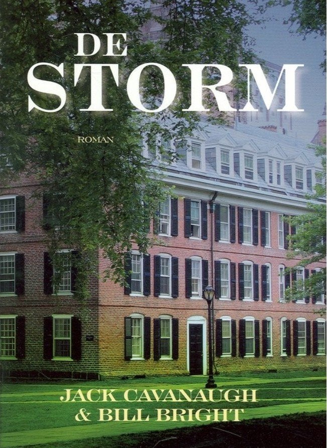 De Storm - Roman van Jack Cavanaugh & Bill Bright, Ophalen of Verzenden, Gelezen, Jack Cavanaugh & Bill Bright, Amerika