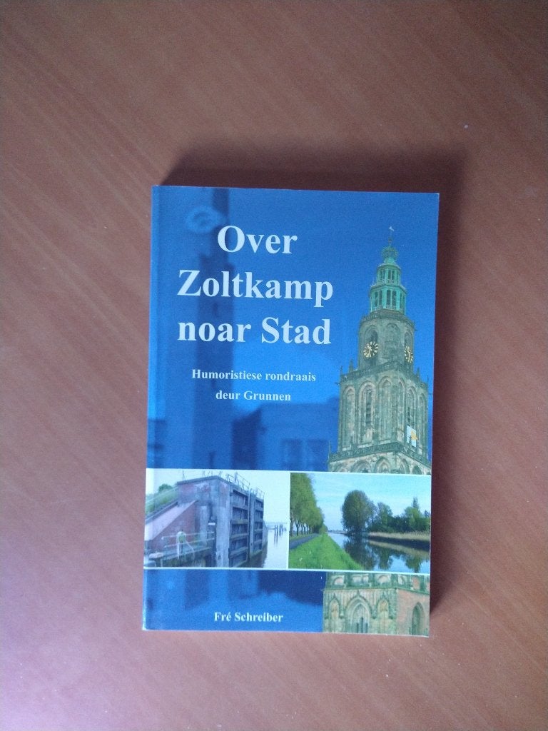 Schreiber, Fre. Over Zoltkamp noar Stad, Ophalen of Verzenden, Zo goed als nieuw