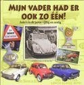 Mijn Vader Had Er Ook Zo Een., Maatschappij en Samenleving, Ophalen of Verzenden, Zo goed als nieuw, Nederland