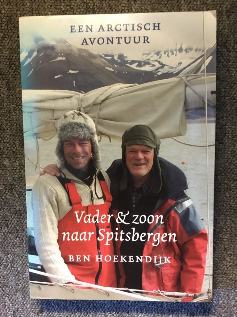 Vader & Zoon naar Spitsbergen ; Ben Hoekendijk #Maritiem, Boeken, Reisverhalen, Ophalen of Verzenden, Gelezen, Ben Hoekendijk