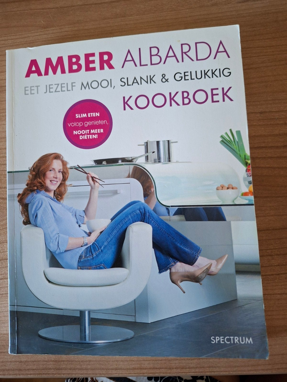 Eet Jezelf Mooi, Slank & Gelukkig Kookboek - Amber Albarda, Verzenden, Amber Albarda, Gezond koken, Voorgerechten en Soepen