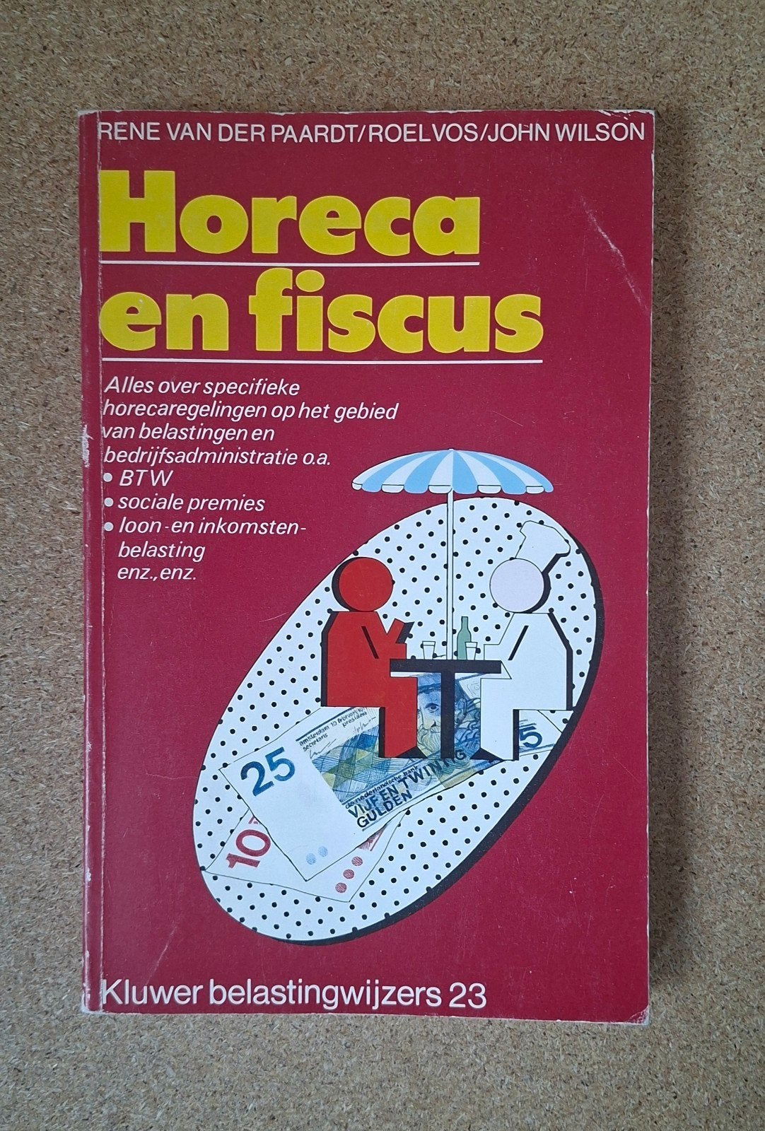 Horeca en Fiscus - Belastingwijzers 23 uit 1986, Gelezen, Diverse auteurs, Ophalen of Verzenden, Overige onderwerpen