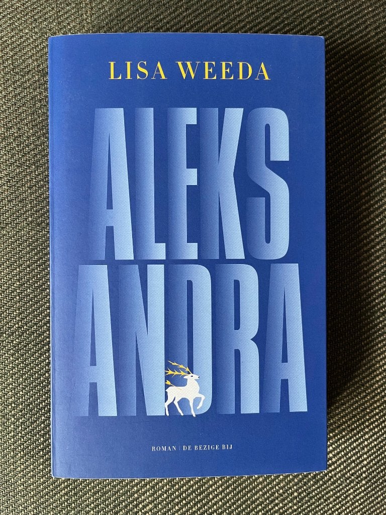 Lisa Weeda - Aleksandra. (2021), Ophalen of Verzenden, Zo goed als nieuw, Lisa Weeda