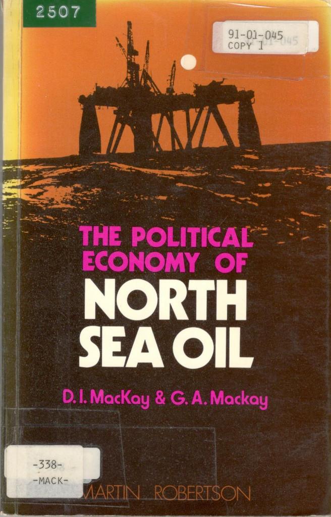 The Political Economy of North Sea Oil - MacKay., Ophalen of Verzenden, Gelezen