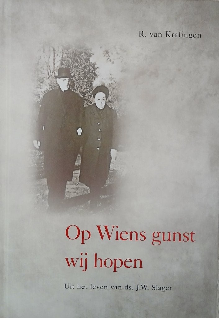 Op Wiens gunst wij hopen - ds. J.W. Slager, R. van Kralingen, Nieuw, Christendom | Protestants, Ophalen of Verzenden