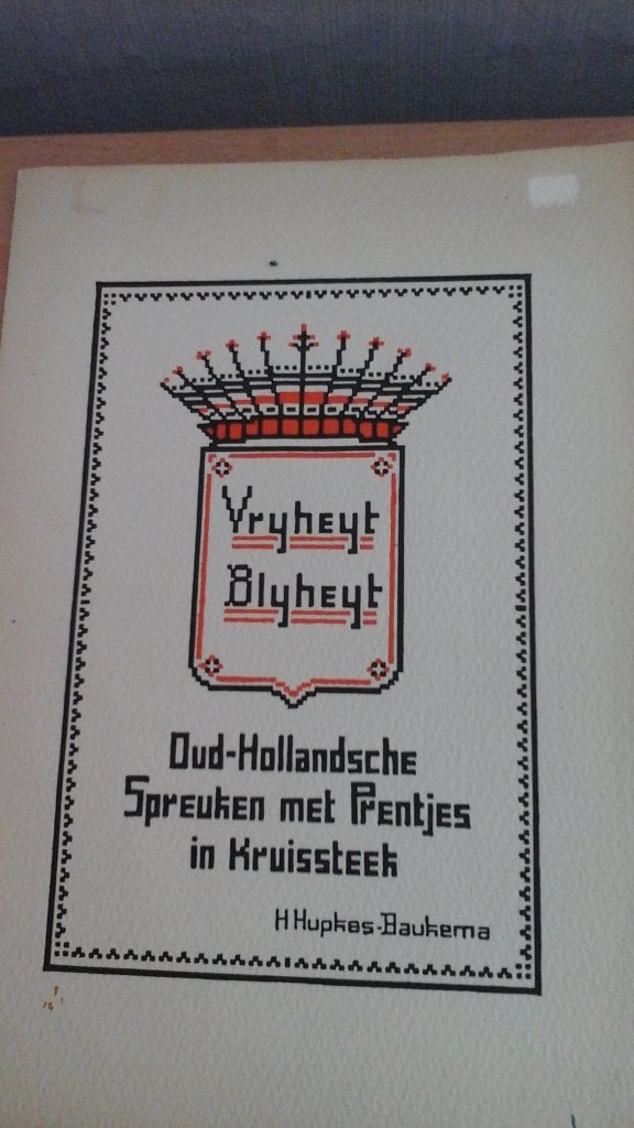 Oud borduurpatronen boekje, vrijheijt, blijheijt, Ophalen of Verzenden, Zo goed als nieuw, Handborduren, Patroon