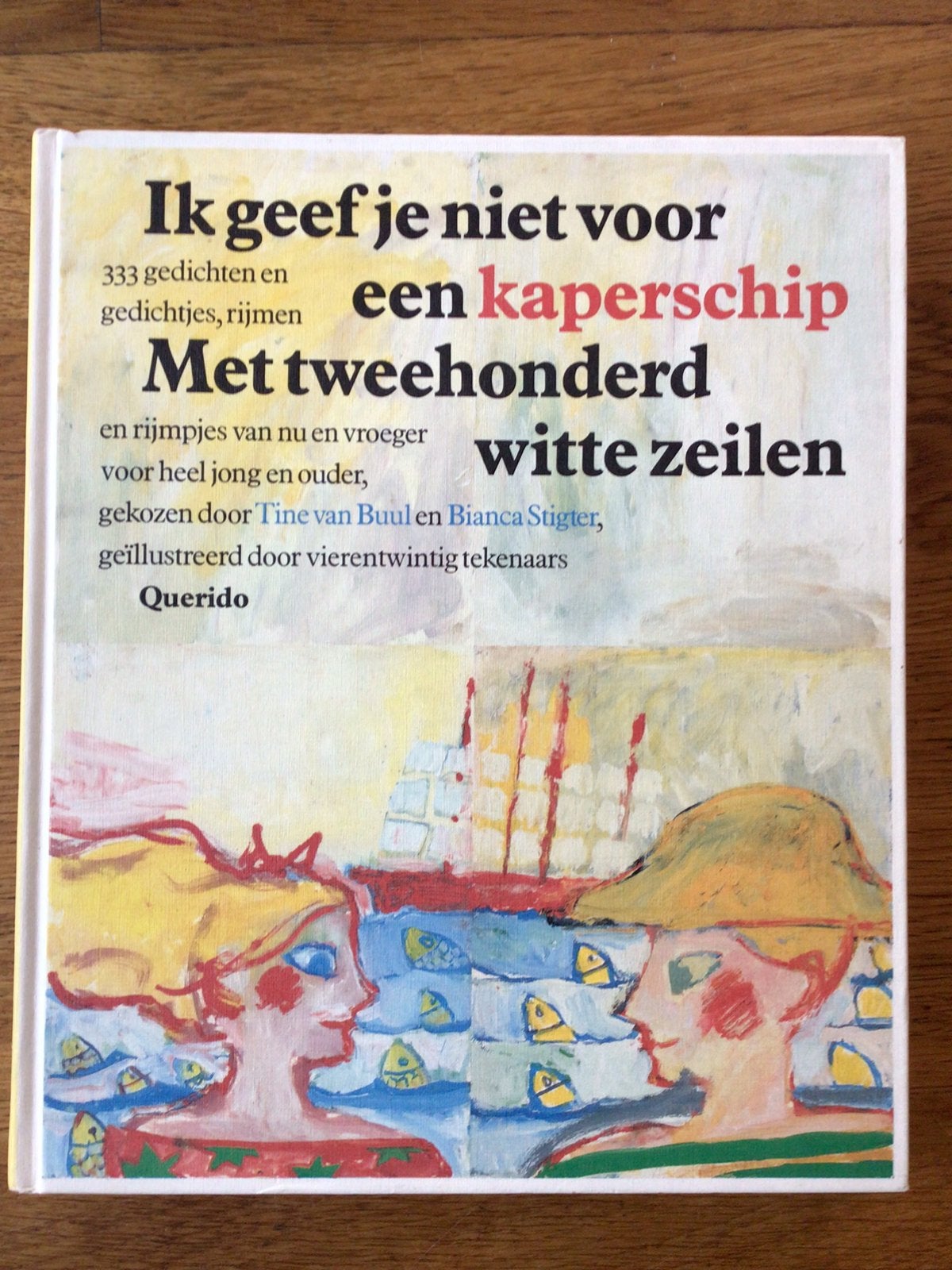 Tine van Buul Ik geef je niet voor een kaperschip, gedichten, Ophalen of Verzenden, Zo goed als nieuw