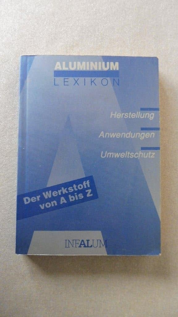 Aluminium Lexikon van Infalum, Metaaltechniek, Rudolf Weber, Ophalen of Verzenden, Zo goed als nieuw