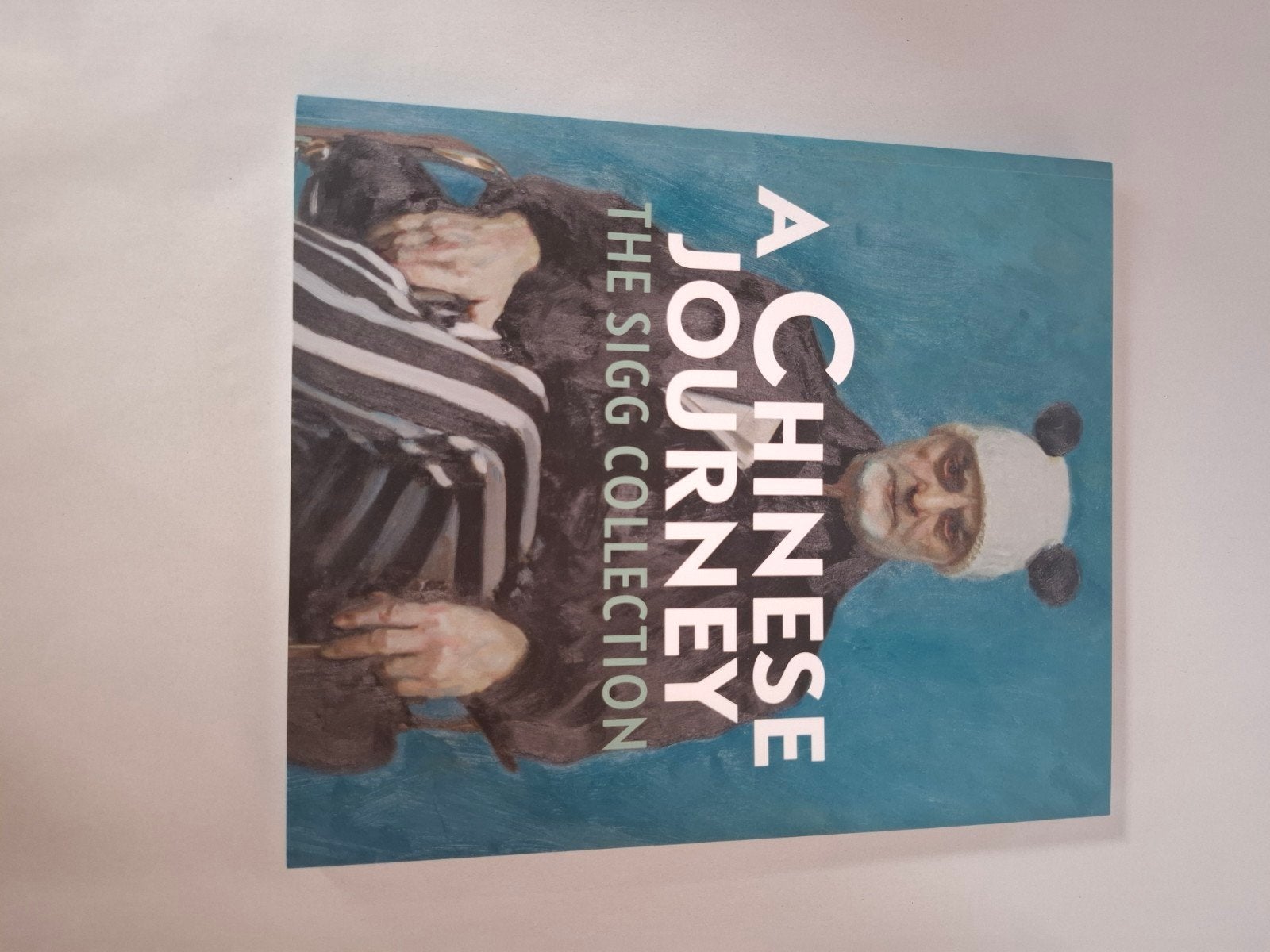 A Chinese Journey: The Sigg Collection, Boeken, Ophalen of Verzenden, Zo goed als nieuw, Onbekend, Wereld overig