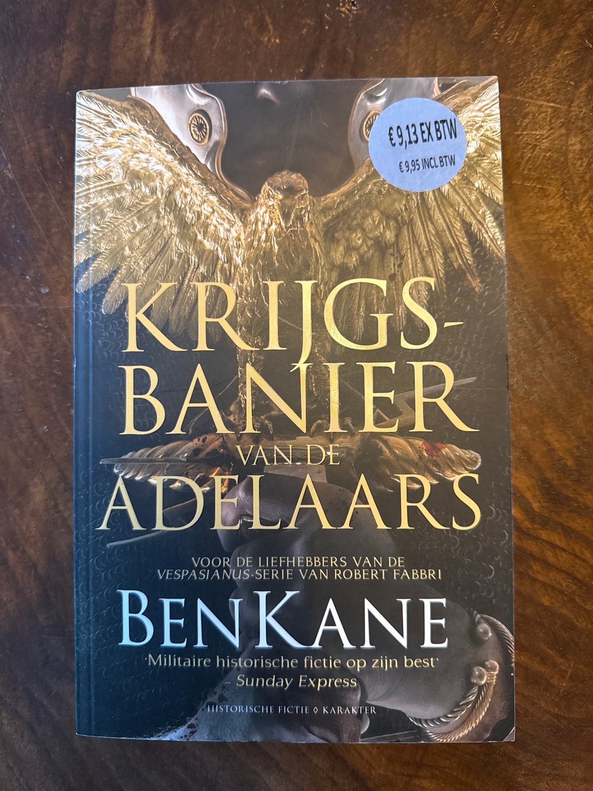 Krijgsbanier van de Adelaars - Ben Kane (Historische fictie), Boeken, Ophalen of Verzenden, Gelezen