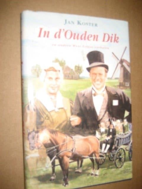 Jan koster / in d ouden dik, Boeken, Ophalen of Verzenden, Zo goed als nieuw, Nederland