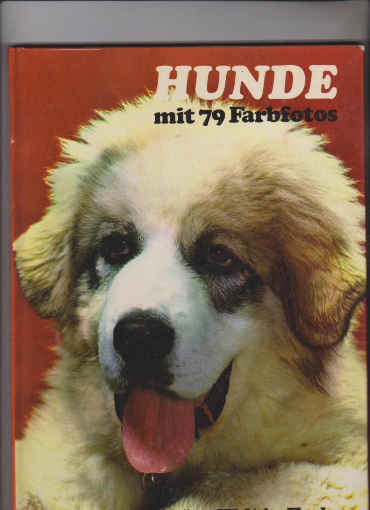 Honden :  Hunde Mit 79 Farbfoto''s, Verzenden, Zo goed als nieuw, Honden