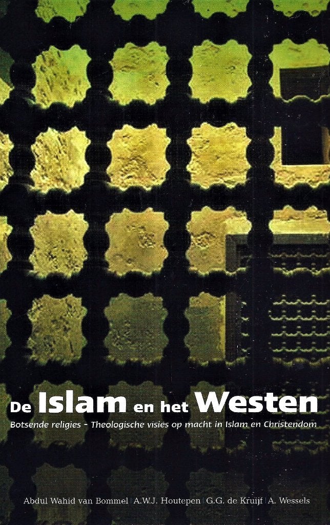 De Islam En Het Westen - A. v. Bommel / 9789043505901, Abdulwahid van Bommel, Islam, Ophalen of Verzenden, Zo goed als nieuw