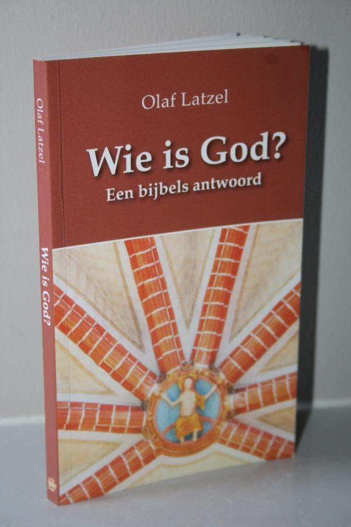 Olaf Latzel - Wie is God? Een Bijbels antwoord (2020), Boeken, Godsdienst en Theologie, Ophalen of Verzenden, Gelezen, Christendom | Protestants