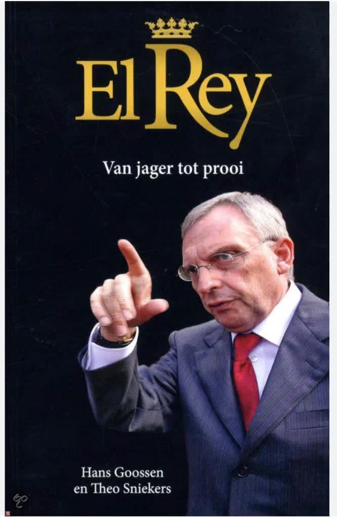 El Rey (Van jager tot prooi) Hans Goossen en Theo Sniekers,, Boeken, Politiek en Maatschappij, Zo goed als nieuw, Nederland, Ophalen of Verzenden