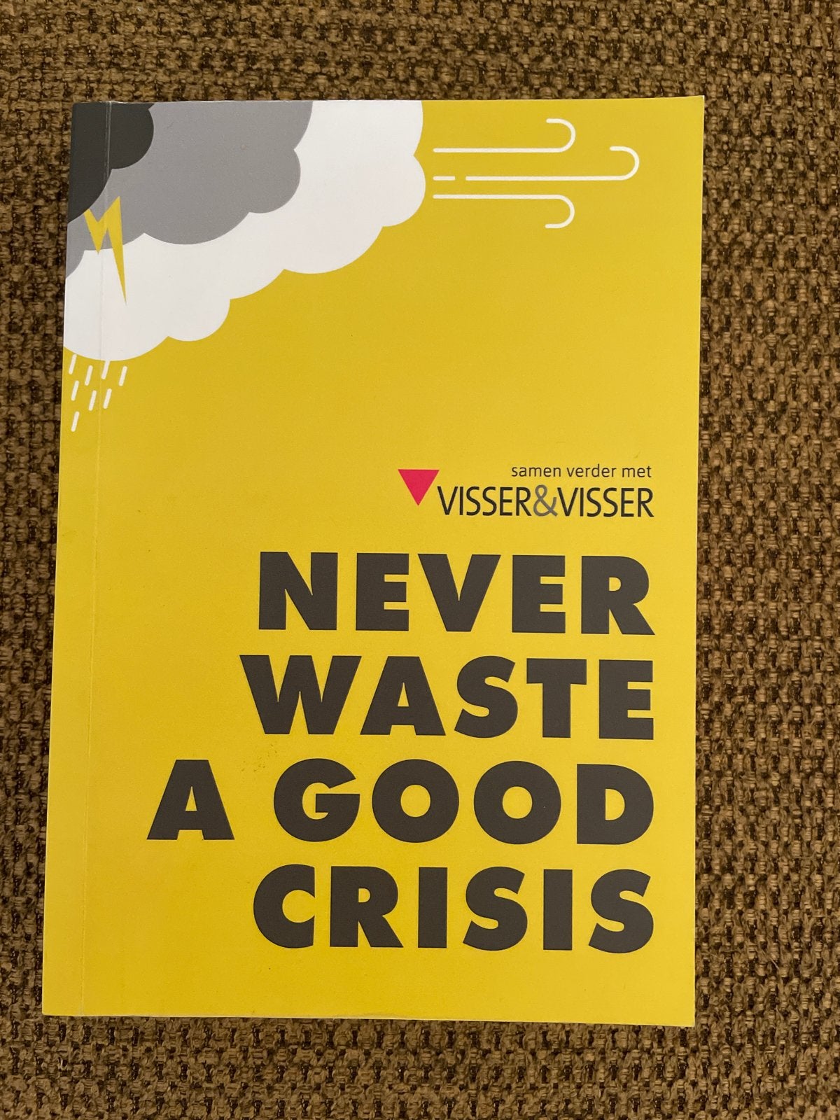 Jan Adriaanse - Never waste a good crisis, Ophalen of Verzenden, Zo goed als nieuw, Jan Adriaanse; Gijs Weenink; Marcel van Wiggen; Erwin Wijman;...