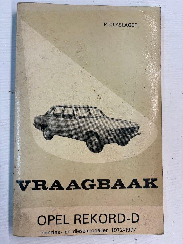 Vraagbaak Opel Rekord-D (1972-1977) - Piet Olyslager, Auto diversen, Ophalen of Verzenden