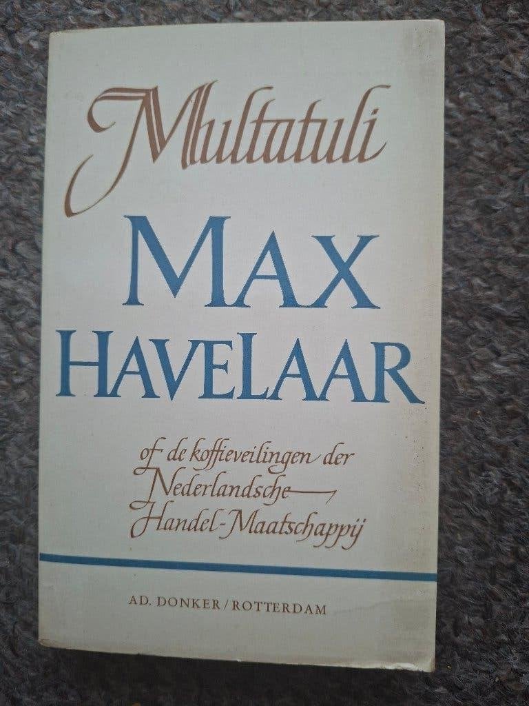Max Havelaar, Verzenden, Gelezen, Multatuli