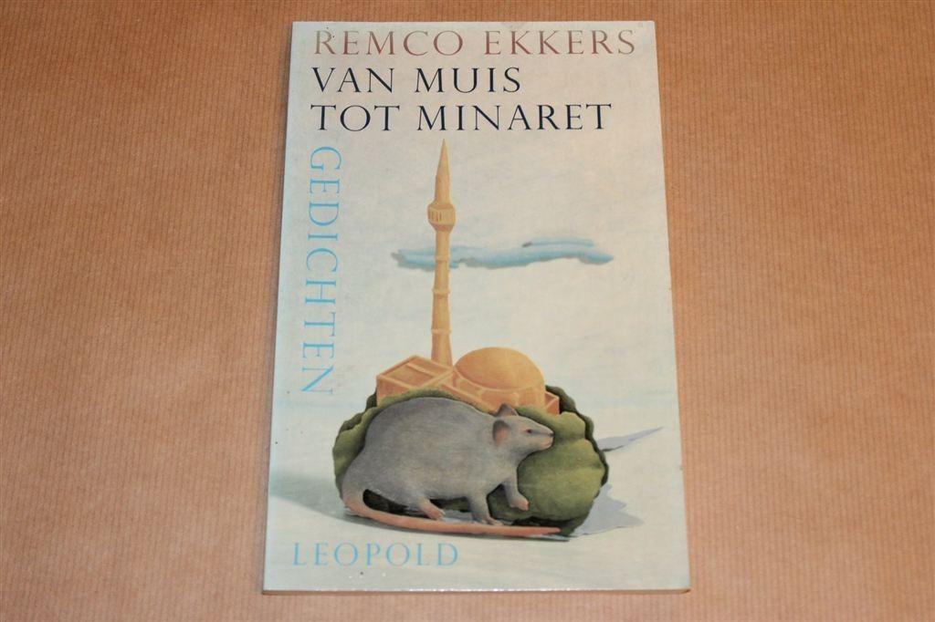 Van Muis tot Minaret — Gedichten — Remco Ekkers, Ophalen of Verzenden, Gelezen