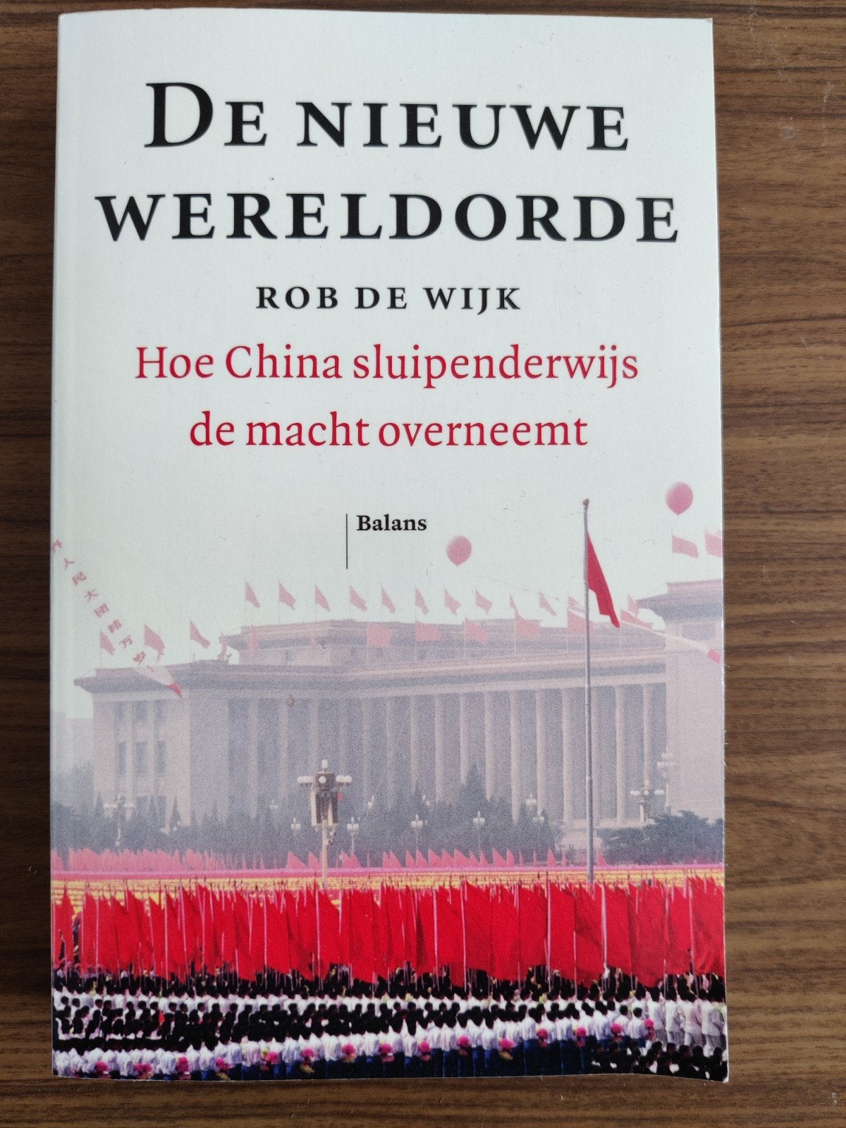 De Nieuwe Wereldorde - Rob de Wijk (Boek), Ophalen of Verzenden, Zo goed als nieuw, Rob de Wijk, Nederland