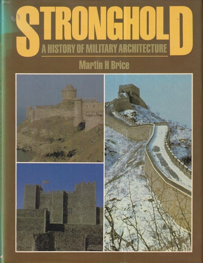 Stronghold: a history of military architecture, Gelezen, Niet van toepassing, Ophalen of Verzenden, Overige onderwerpen