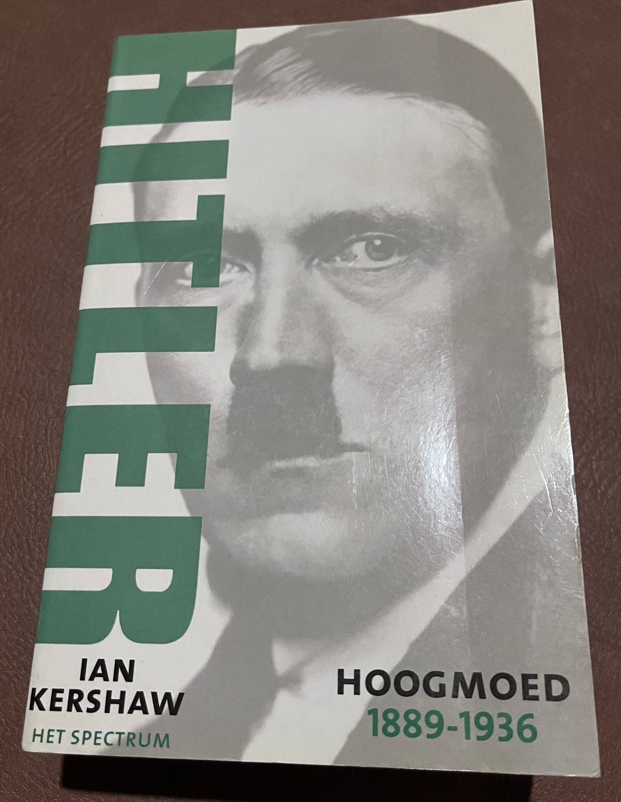 Boek - Hitler, Hoogmoed 1889/1936 - Ian Kershaw - Het Spectr, Ophalen of Verzenden, Gelezen, Politiek