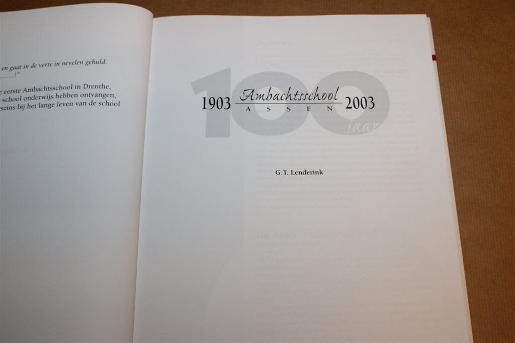 100 Jaar Ambachtsschool Assen 1903-2003 — Onderwijs Drenthe, Ophalen of Verzenden, Zo goed als nieuw